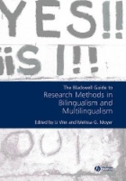 Wei - The Blackwell Guide to Research Methods in Bilingualism and Multilingualism - 9781405126076 - V9781405126076