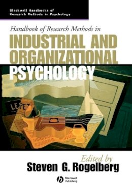 Steven G. Rogelberg - Handbook of Research Methods in Industrial and Organizational Psychology - 9781405127004 - V9781405127004