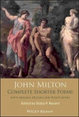 Stella P. Revard - John Milton Complete Shorter Poems - 9781405129268 - V9781405129268