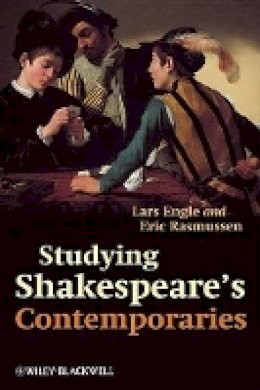 Lars Engle - Studying Shakespeare's Contemporaries - 9781405132435 - V9781405132435