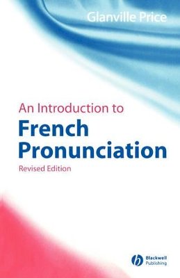 Glanville Price - An Introduction to French Pronunciation - 9781405132558 - V9781405132558