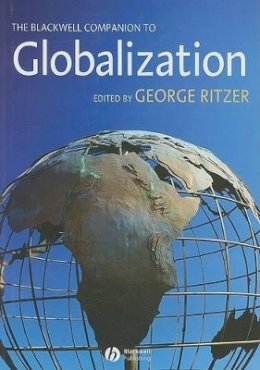 Ritzer - The Blackwell Companion to Globalization - 9781405132749 - V9781405132749 Ritzer - The Blackwell Companion to Globalization - 9781405132749 - V9781405132749