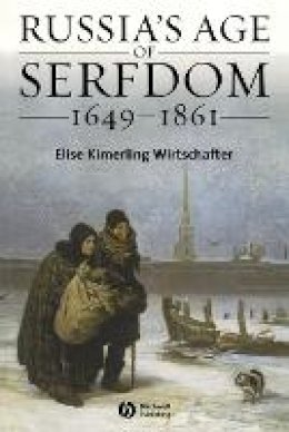 Elise Kimerling Wirtschafter - Russia´s Age of Serfdom 1649-1861 - 9781405134583 - V9781405134583