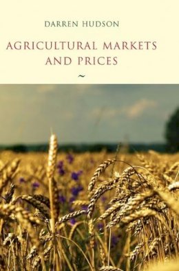 Darren Hudson - Agricultural Markets and Prices - 9781405136679 - V9781405136679