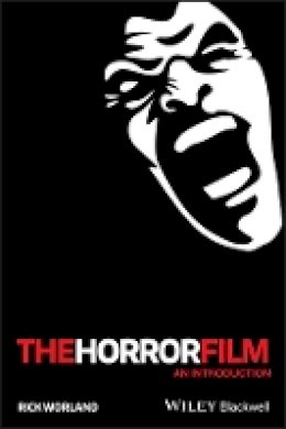 Rick Worland - The Horror Film: An Introduction - 9781405139021 - V9781405139021