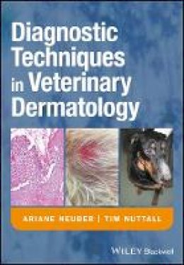 Ariane Neuber - Diagnostic Techniques in Veterinary Dermatology - 9781405139489 - V9781405139489