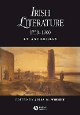Andrew Wright - Irish Literature 1750-1900: An Anthology - 9781405145206 - V9781405145206