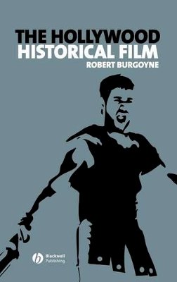 Robert Burgoyne - The Hollywood Historical Film - 9781405146029 - V9781405146029