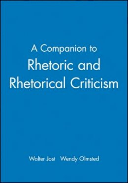 Walter Jost - A Companion to Rhetoric and Rhetorical Criticism - 9781405149570 - V9781405149570