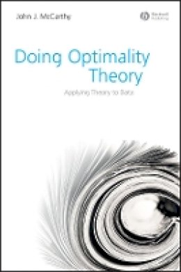 John J. Mccarthy - Doing Optimality Theory: Applying Theory to Data - 9781405151368 - V9781405151368