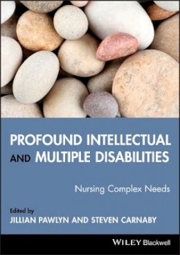 Jillian Pawlyn - Profound Intellectual and Multiple Disabilities: Nursing Complex Needs - 9781405151702 - V9781405151702