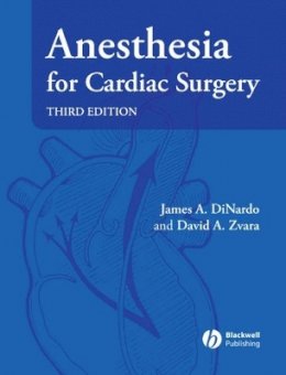 James A. Dinardo - Anesthesia for Cardiac Surgery - 9781405153638 - V9781405153638