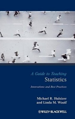 Michael R. Hulsizer - A Guide to Teaching Statistics: Innovations and Best Practices - 9781405155731 - V9781405155731