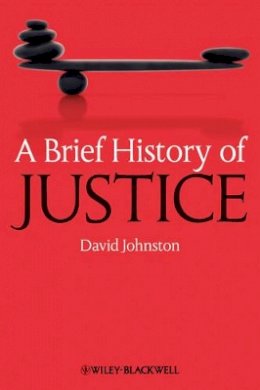 David Johnston - A Brief History of Justice - 9781405155762 - V9781405155762