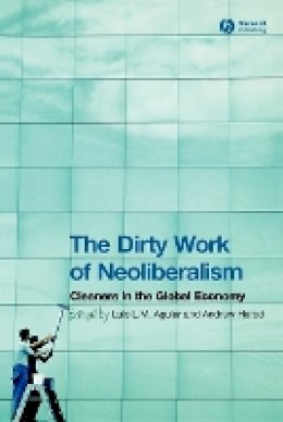 Aguiar - The Dirty Work of Neoliberalism: Cleaners in the Global Economy - 9781405156363 - V9781405156363