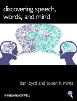 Dani Byrd - Discovering Speech, Words, and Mind - 9781405157995 - V9781405157995