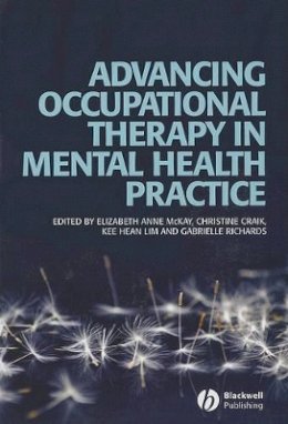 Elizabeth Mckay - Advancing Occupational Therapy in Mental Health Practice - 9781405158527 - V9781405158527