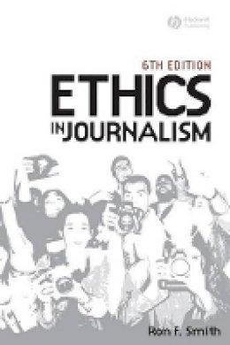 Ron Smith - Ethics in Journalism - 9781405159340 - V9781405159340