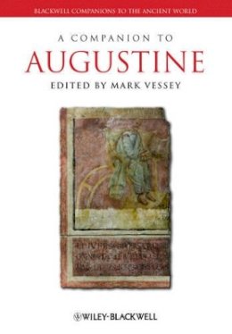 Mark Vessey - A Companion to Augustine - 9781405159463 - V9781405159463