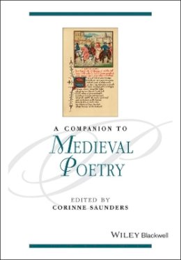 Corinne Saunders - A Companion to Medieval Poetry - 9781405159630 - V9781405159630