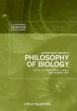 Francisco J. Ayala - Contemporary Debates in Philosophy of Biology - 9781405159982 - V9781405159982