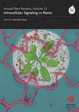 Yang - Annual Plant Reviews, Intracellular Signaling in Plants - 9781405160025 - V9781405160025