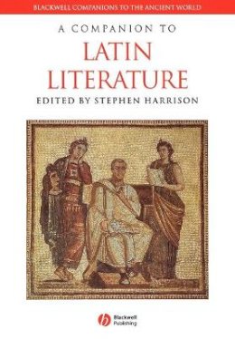Harrison - A Companion to Latin Literature - 9781405161312 - V9781405161312