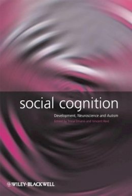 Tricia Striano - Social Cognition: Development, Neuroscience and Autism - 9781405162173 - V9781405162173