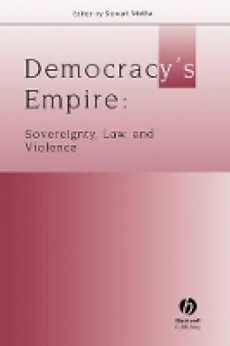 Stewart Motha - Democracy´s Empire: Sovereignty, Law, and Violence - 9781405163132 - V9781405163132