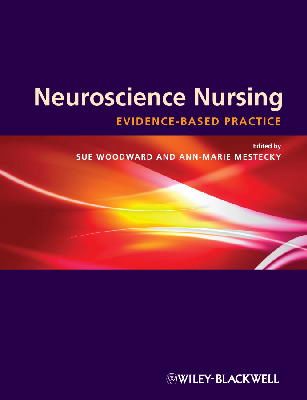 Sue Woodward - Neuroscience Nursing: Evidence-Based Theory and Practice - 9781405163569 - V9781405163569