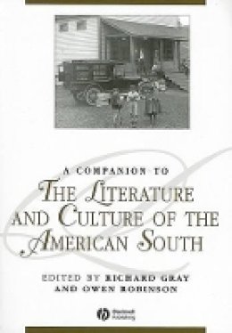 Gray - A Companion to the Literature and Culture of the American South - 9781405163699 - V9781405163699