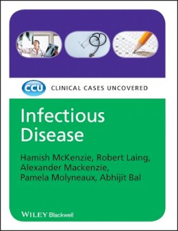 Hamish Mckenzie - Infectious Disease: Clinical Cases Uncovered - 9781405168915 - V9781405168915