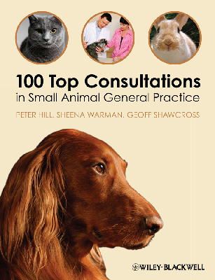 Peter Hill - 100 Top Consultations in Small Animal General Practice - 9781405169493 - V9781405169493