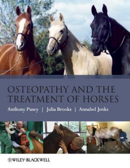Anthony Pusey - Osteopathy and the Treatment of Horses - 9781405169523 - V9781405169523