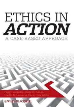 Peggy Connolly - Ethics In Action: A Case-Based Approach - 9781405170987 - V9781405170987