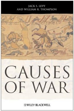 Thompson Levy - Causes of War - 9781405175609 - 9781405175609
