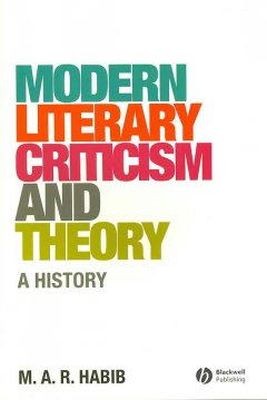 M. A. R. Habib - Modern Literary Criticism and Theory: A History - 9781405176668 - V9781405176668