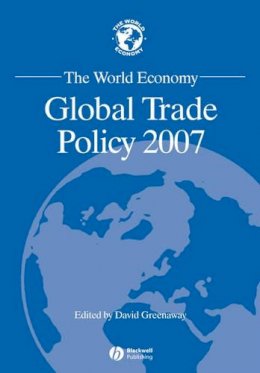Greenaway - The World Economy: Global Trade Policy 2007 - 9781405177078 - V9781405177078