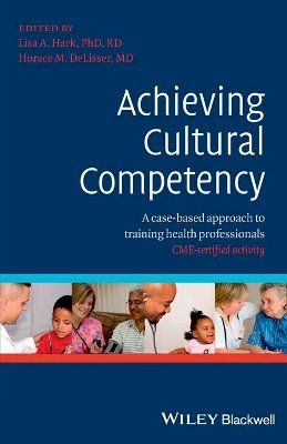 Lisa Hark - Achieving Cultural Competency: A Case-Based Approach to Training Health Professionals - 9781405180726 - V9781405180726