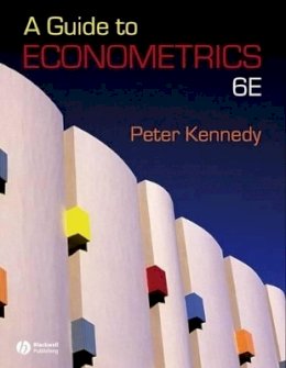 Peter Kennedy - A Guide to Econometrics - 9781405182584 - V9781405182584