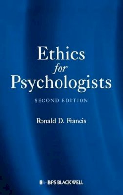 Ronald D. Francis - Ethics for Psychologists - 9781405188784 - V9781405188784