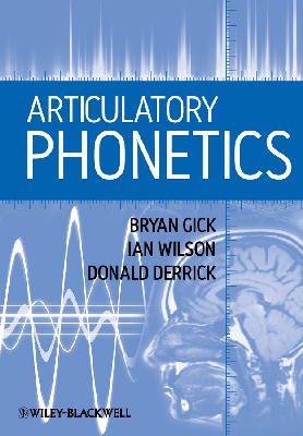Bryan Gick - Articulatory Phonetics - 9781405193207 - V9781405193207