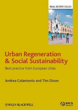 Andrea Colantonio - Urban Regeneration and Social Sustainability: Best Practice from European Cities - 9781405194198 - V9781405194198
