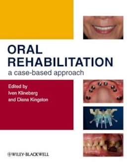 Iven Klineberg - Oral Rehabilitation: A Case-Based Approach - 9781405197816 - V9781405197816