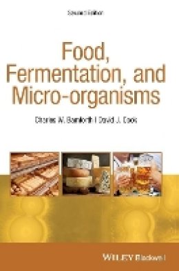 Charles W. Bamforth - Food, Fermentation, and Micro-organisms - 9781405198721 - V9781405198721
