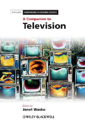 Janet Wasko - A Companion to Television - 9781405198776 - V9781405198776