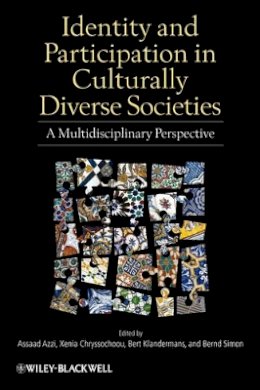 Assaad E. Azzi - Identity and Participation in Culturally Diverse Societies: A Multidisciplinary Perspective - 9781405199476 - V9781405199476