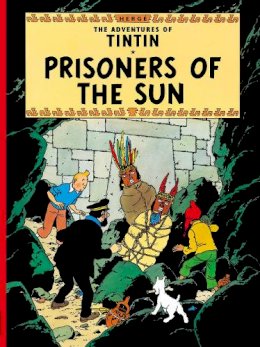 Hergé - Prisoners of the Sun (The Adventures of Tintin) - 9781405208130 - 9781405208130