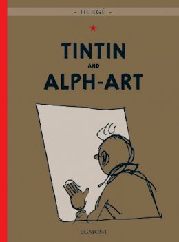 Hergé - Tintin and Alph-Art (The Adventures of Tintin) - 9781405214483 - 9781405214483