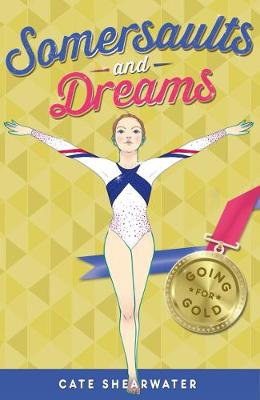 Cate Shearwater - Somersaults and Dreams: Going for Gold: 50 - 9781405269025 - 9781405269025